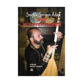 SAZIYLA SEVİŞEN ADAM - MUZAFFER ÖZDEMİR