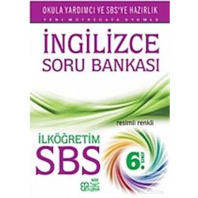 SBS İngilizce Soru Bankası İlköğretim 6. Sınıf - Zeki Kaya Sabriye Uz Sevim İnal Yasemin Yurdaön Kaya