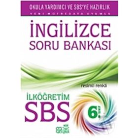 SBS İngilizce Soru Bankası İlköğretim 6. Sınıf - Zeki Kaya Sabriye Uz Sevim İnal Yasemin Yurdaön Kaya