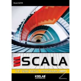 Scala ile Yeni Nesil Programlama - Murat Satır