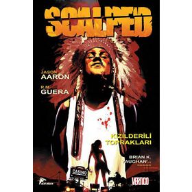 Scalped Cilt - 1 Kızılderili Toprakları - Jason Aaron R. M. Guera