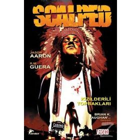 Scalped Cilt - 1 Kızılderili Toprakları - Jason Aaron R. M. Guera