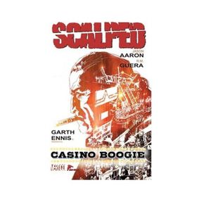 Scalped Cilt - 2 Casino Boogie - Jason Aaron