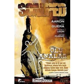 Scalped Cilt - 3 Ölü Analar - Jason Aaron