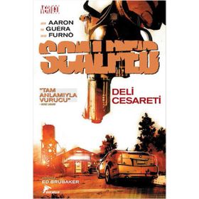 Scalped Cilt 4 - Deli Cesaret - Jason Aaron