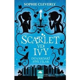Scarlet ve Ivy Duvardaki Fısıltılar - Sophie Cleverly