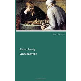 Schacnovelle - Stefan Zweig