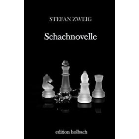 Schacnovelle - Stefan Zweig