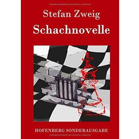 Schacnovelle - Stefan Zweig