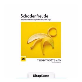 Schadenfreude-Başkasının Talihsizliğinden Duyulan Keyif-Tiffany Watt Smith