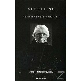SCHELLING YAŞAMI FELSEFESI YAPITLARI - GENEL
