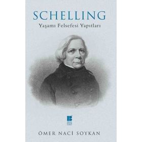 SCHELLING YAŞAMI FELSEFESI YAPITLARI - GENEL