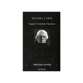 SCHELLING YAŞAMI FELSEFESI YAPITLARI - GENEL