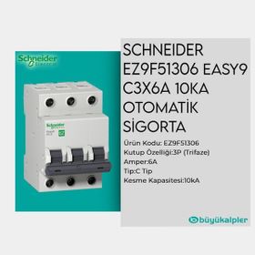 Schneider EZ9F51306 EASY9 3P 6 10Ka C Tipi Otomatik Sigorta