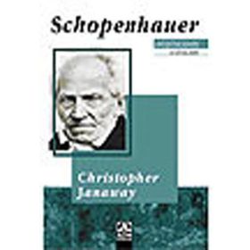 SCHOPENHAUER DÜŞÜNCENİN USTALARI - CHRISTOPHER JANAWAY