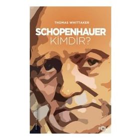 Schopenhauer Kimdir? - Thomas Whittaker