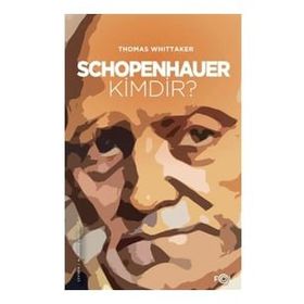 Schopenhauer Kimdir? - Thomas Whittaker