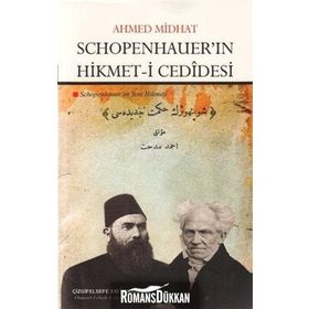 SCHOPENHAUER'IN HIKMET-I CEDIDESI - AHMED MIDHAT RIFATOF
