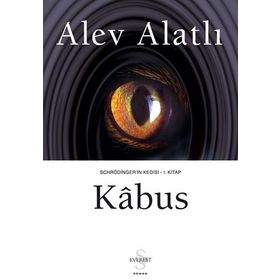 Schrödinger'ın Kedisi [Kabus] - 1. Kitap - Alev Alatlı