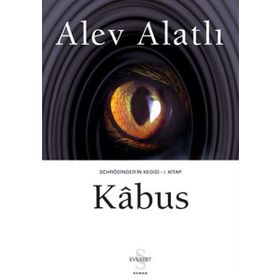 Schrödinger'ın Kedisi [Kabus] - 1. Kitap - Alev Alatlı