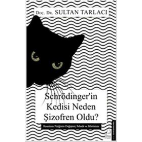Schrödinger’in Kedisi Neden Şizofren Oldu? - Sultan Tarlacı