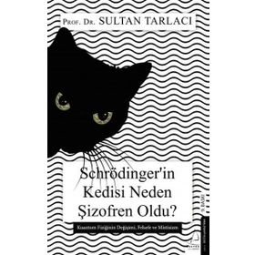 Schrödinger’in Kedisi Neden Şizofren Oldu? - Sultan Tarlacı