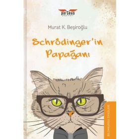 Schrödinger’in Papağanı - Murat K. Beşiroğlu