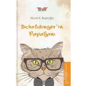 Schrödinger’in Papağanı - Murat K. Beşiroğlu