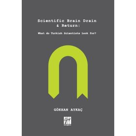 Scientific Brain Drain Return - Gökhan Aykaç