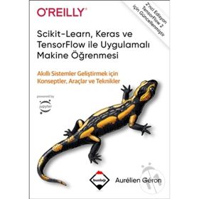 Scikit-Learn, Keras ve TensorFlow ile Uygulamalı Makine Öğrenmesi - Aurelien Geron - Buzdağı Yayınevi