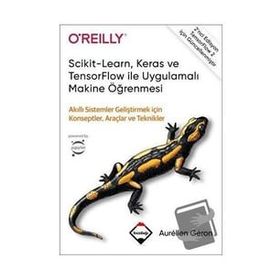 Scikit-Learn, Keras ve TensorFlow ile Uygulamalı Makine Öğrenmesi - Aurelien Geron - Buzdağı Yayınevi