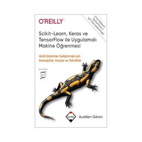 Scikit-Learn, Keras ve TensorFlow ile Uygulamalı Makine Öğrenmesi - Aurelien Geron - Buzdağı Yayınevi