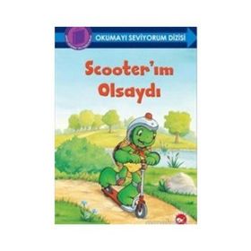 Scooter’ım Olsaydı - Okumayı Seviyorum Dizisi - Sharon Jennings