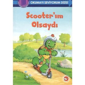 Scooter’ım Olsaydı - Okumayı Seviyorum Dizisi - Sharon Jennings