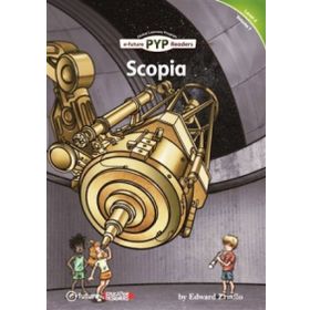 Scopia - PYP Readers Level 4 Volume 7 - Edward Zrudlo