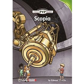 Scopia - PYP Readers Level 4 Volume 7 - Edward Zrudlo