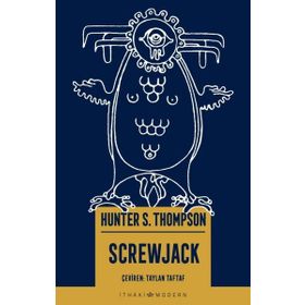 Screwjack - Hunter S. Thompson