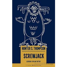 Screwjack - Hunter S. Thompson