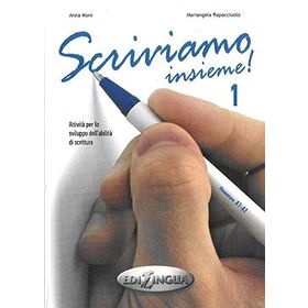 Scriviamo insieme! 1 A1-A2 - Anna Moni Maria Angela Rapacciuolo
