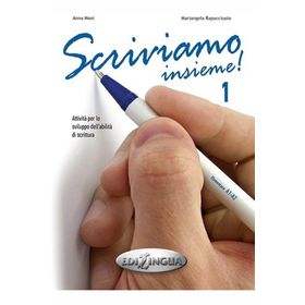 Scriviamo insieme! 1 A1-A2 - Anna Moni Maria Angela Rapacciuolo