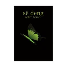 SE DENG - SELIM TEMO