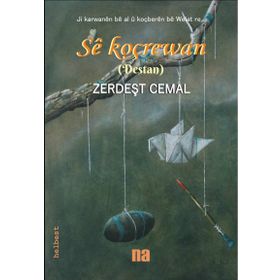 Se Koçrewan - Zerdeşt Cemal