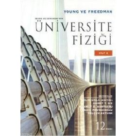 SEARS VE ZEMANSKY'NIN ÜNIVERSITE FIZIĞI 1 - HUGH D. YOUNG;ROGER A. FREEDMAN