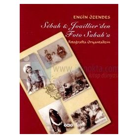 Sebah & Joaillierden Foto Sabaha - Engin Özendes