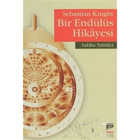 SEBASTIAN KNIGHT BIR ENDÜLÜS HIKAYESI - SALIHA NİLÜFER