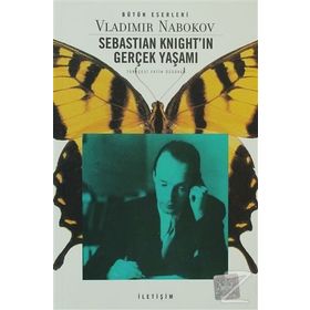 SEBASTIAN KNİGHT´IN GERÇEK YAŞAMI - VLADIMIR NABOKOV