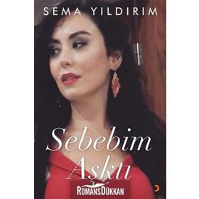 Sebebim Aşktı - Sema Yıldırım