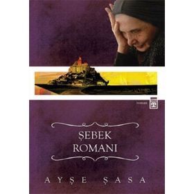 ŞEBEK ROMANI - AYŞE ŞASA