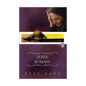 ŞEBEK ROMANI - AYŞE ŞASA