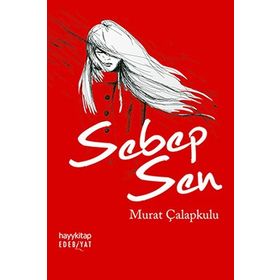 Sebep Sen - Murat Çalapkulu